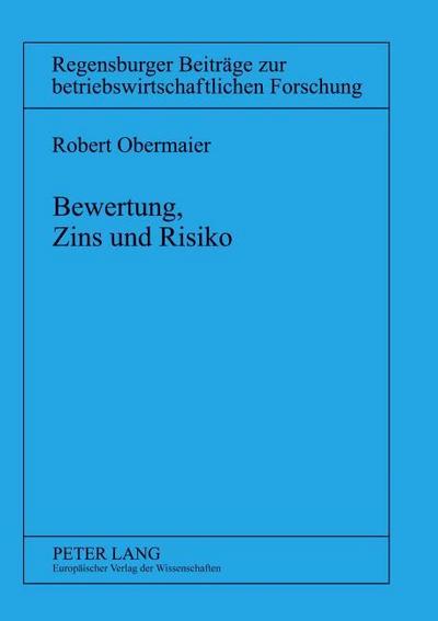 Bewertung, Zins und Risiko
