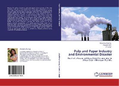 Pulp and Paper Industry and Environmental Disaster