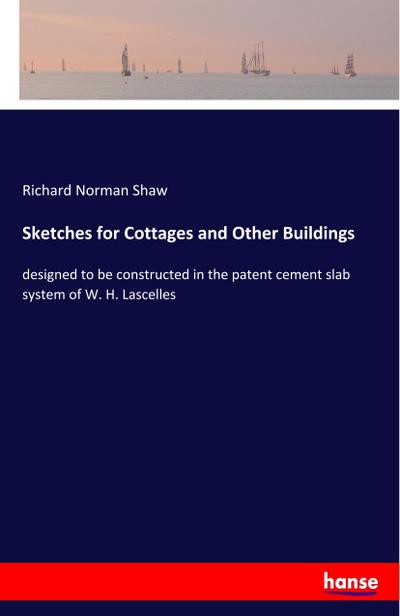 Sketches for Cottages and Other Buildings