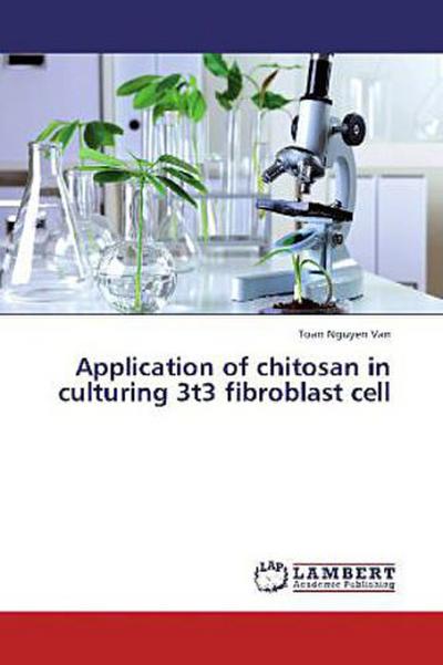 Application of chitosan in culturing 3t3 fibroblast cell