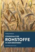 Stärkehaltige Rohstoffe für die Brennerei