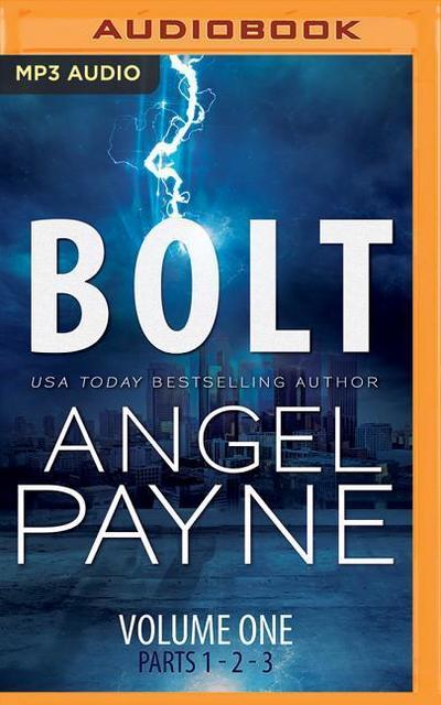 Bolt: The Bolt Saga Volume 1: Parts 1, 2 & 3
