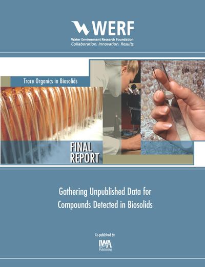 Gathering Unpublished Data for Compounds Detected in Biosolids