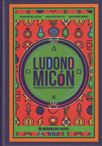 Martínez Cantudo, R: Ludonomicón : guía maldita de los video