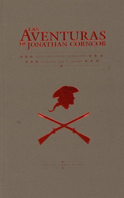 Las aventuras de Jonathan Corncob : leal refugiado americano, escritas por él mismo