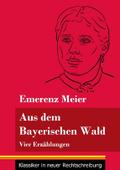 Aus dem Bayerischen Wald
