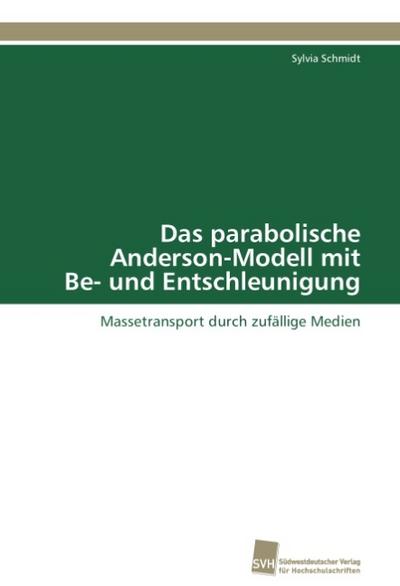 Das parabolische Anderson-Modell mit Be- und Entschleunigung