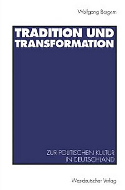 Tradition und Transformation