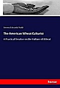 The American Wheat Culturist
