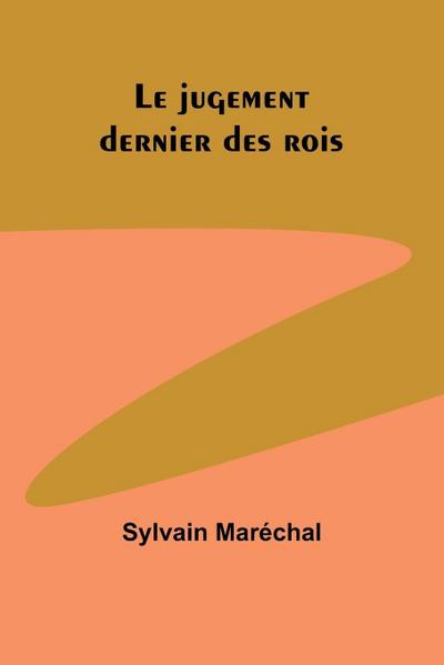 Le jugement dernier des rois