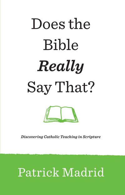 Does the Bible Really Say That?