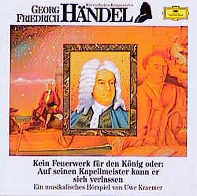 Georg Friedrich Händel. Kein Feuerwerk für den König. CD - Georg Friedrich Händel