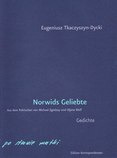 Tkaczyszyn-Dycki, E: Norwids Geliebte