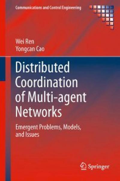 Distributed Coordination of Multi-agent Networks