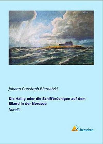 Die Hallig oder die Schiffbrüchigen auf dem Eiland in der Nordsee