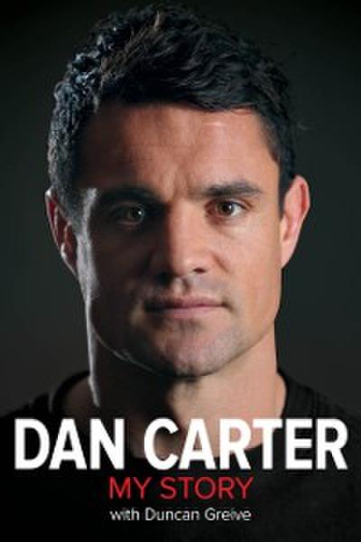 Dan Carter - My Story