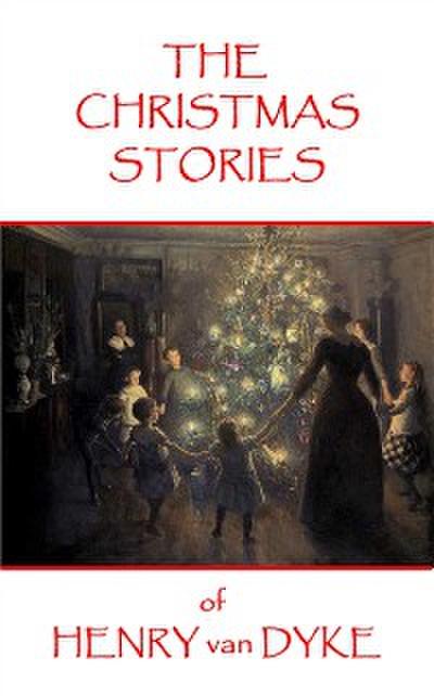 Christmas Stories of Henry van Dyke