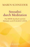 Stressfrei durch Meditation