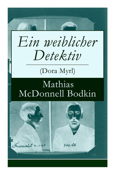 Ein weiblicher Detektiv (Dora Myrl)
