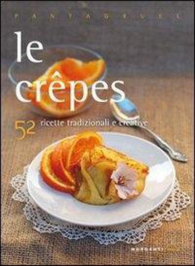 Neorkina, G: Crepes. 52 ricette tradizionali e creative