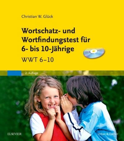 Wortschatz- und Wortfindungstest für 6- bis 10-Jährige, m. CD-ROM