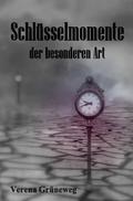 Schlüsselmomente der besonderen Art