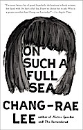 On Such a Full Sea