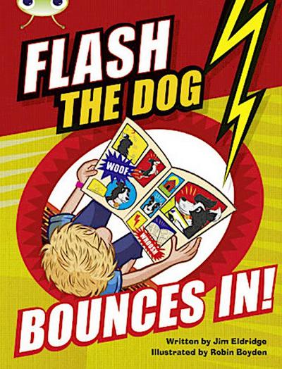 Bug Club Brown A/3C Flash the Dog Bounces In!