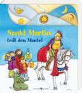 Sankt Martin teilt den Mantel (Pappbilderbücher)