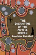 Dreamtime of the Artful Dodger