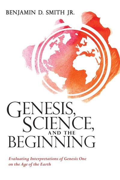 Genesis, Science, and the Beginning