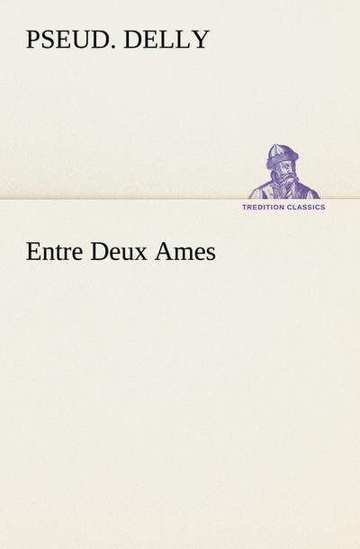 Entre Deux Ames