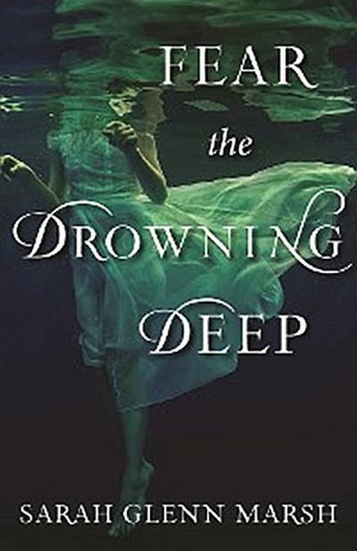 Fear the Drowning Deep