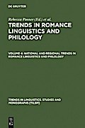 National and Regional Trends in Romance Linguistics and Philology