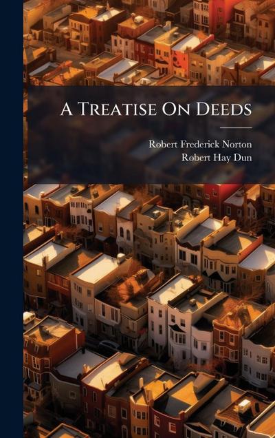 A Treatise On Deeds