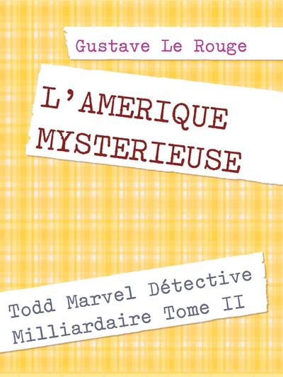 L’AMERIQUE MYSTERIEUSE