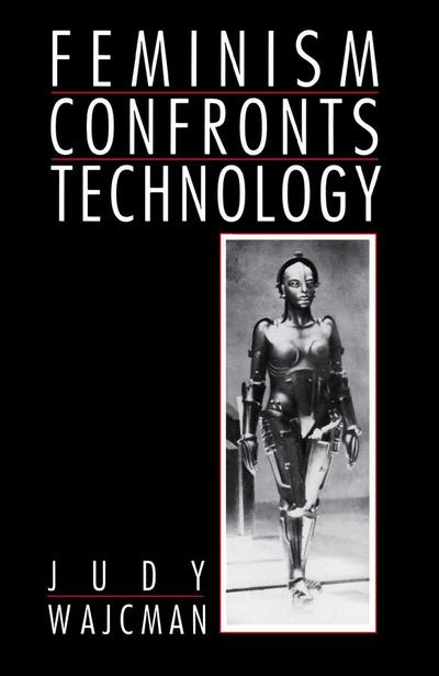 Wajcman, J: Feminism Confronts Technology