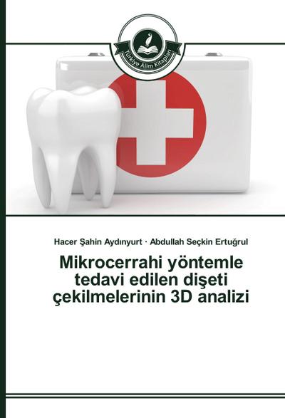 Mikrocerrahi yöntemle tedavi edilen di¿eti çekilmelerinin 3D analizi