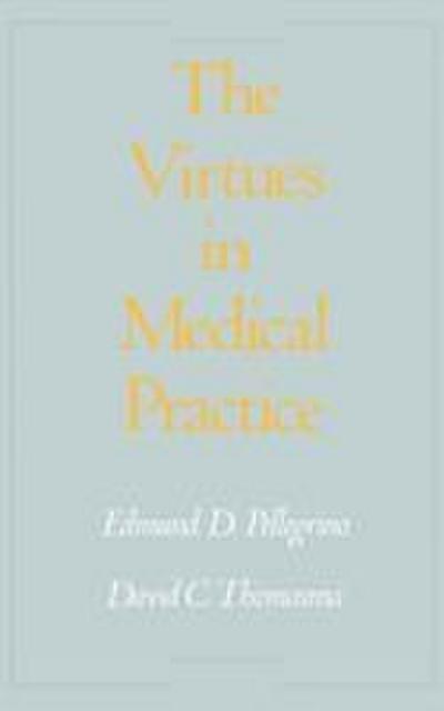 The Virtues in Medical Practice