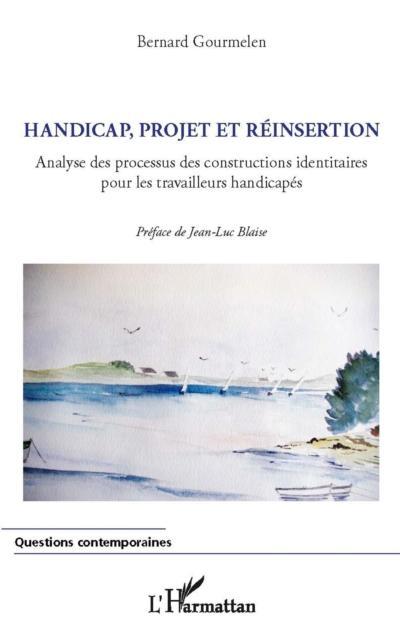 Handicap, projet et reinsertion