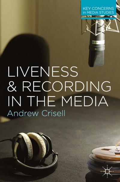 Liveness and Recording in the Media
