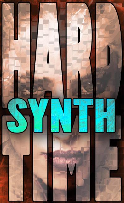 Synth (Hard Time, #5)