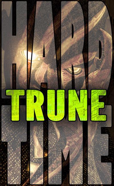 Trune (Hard Time, #4)