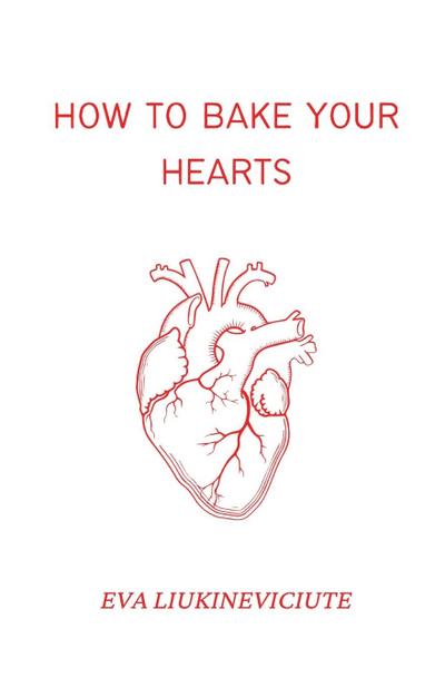 How to Bake Your Hearts