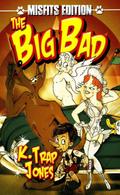 The Big Bad (K. Trap Jones Books, #2)