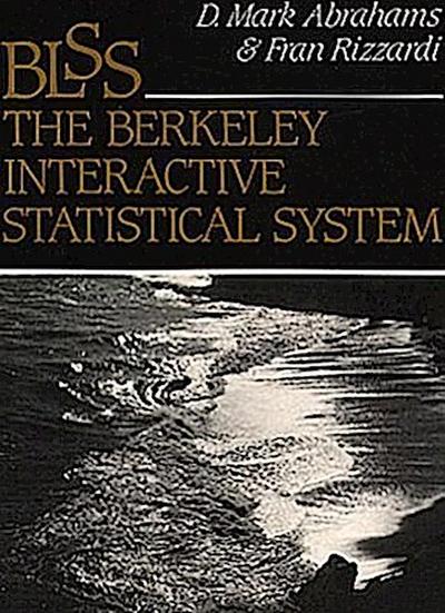 BLSS, the Berkeley Interactive Statistical System
