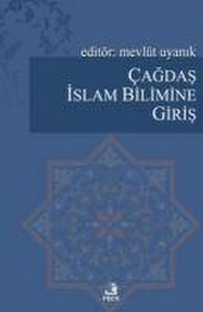 Cagdas Islam Bilimine Giris