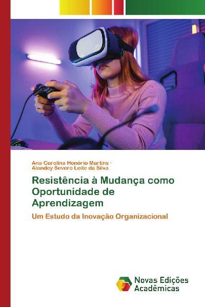 Resistência à Mudança como Oportunidade de Aprendizagem
