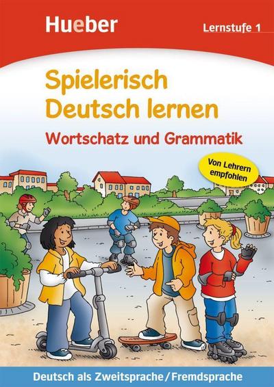 Spielerisch Deutsch lernen. Wortschatz und Grammatik. Lernstufe 1
