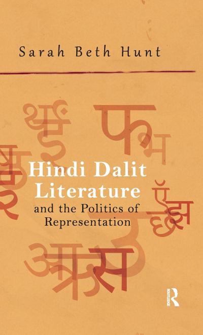 Hindi Dalit Literature and the Politics of Representation